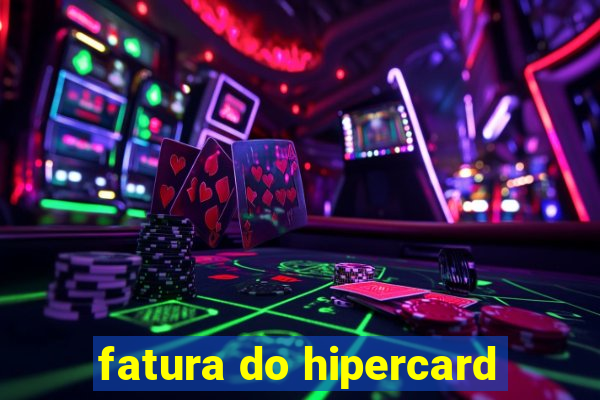 fatura do hipercard